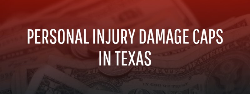 Personal Injury Damage Caps in Texas