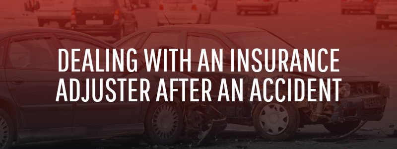 How to Deal With an Insurance Adjuster After an Accident